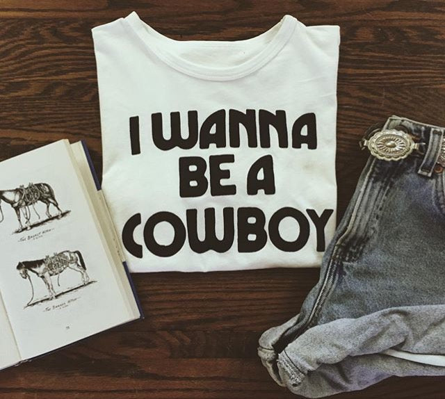 I Wanna Be a Cowboy Womens Tee Wht/Blk