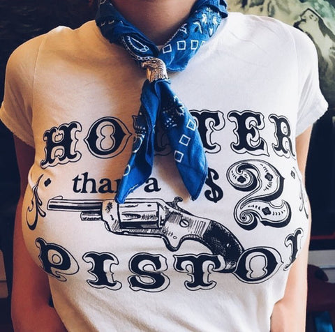 Hotter Than a $2 Pistol Womens Tee Wht/Blk